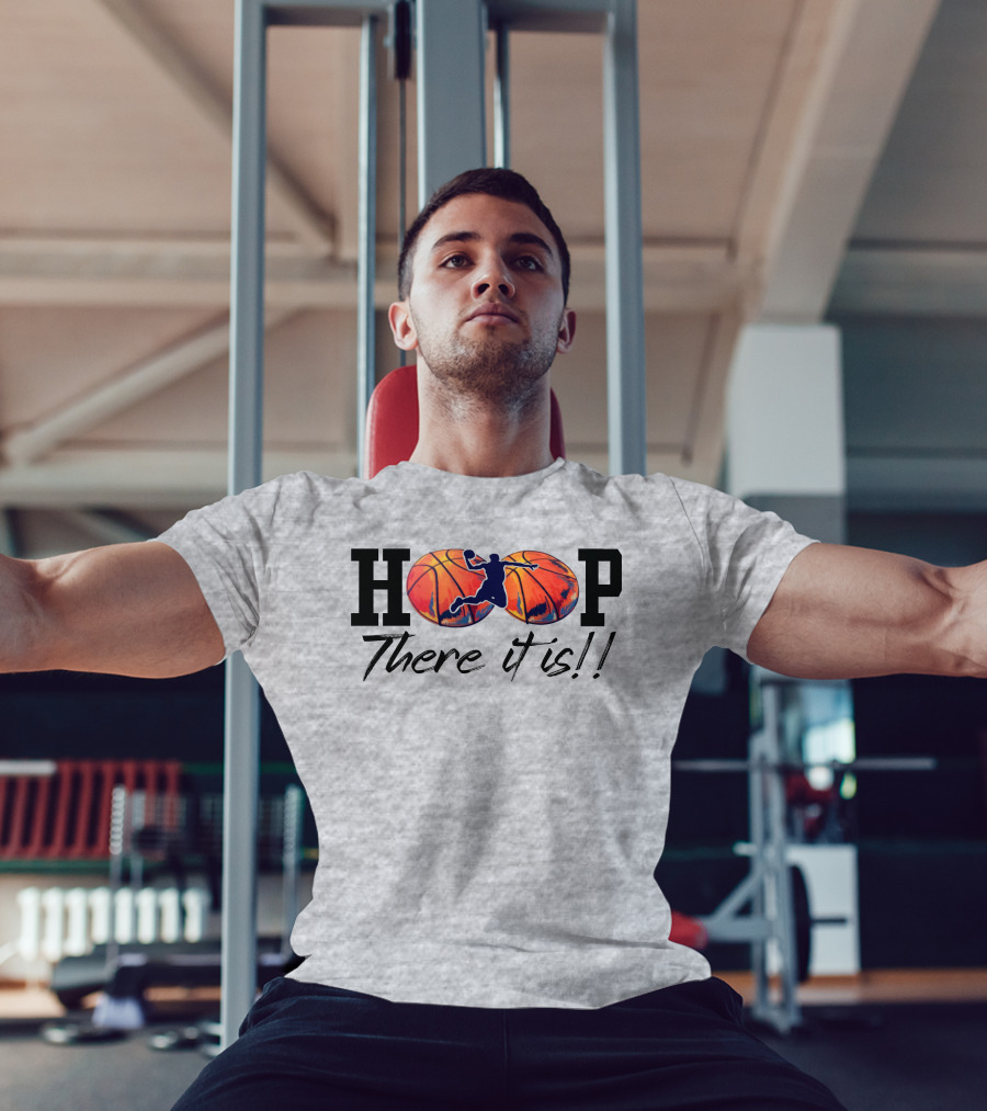 Hoop There It Is Basketball Dunk T-Shirt
