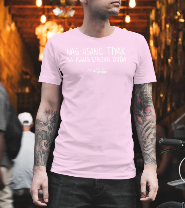 Nag-Iisang Tiyak Sa Isang Libong Duda Linya Linya Ebe Dancel T-Shirt