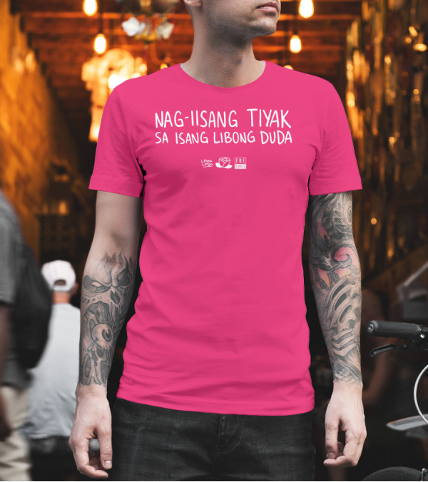 Nag-Iisang Tiyak Sa Isang Libong Duda Linsalinsa Ebe Dancel T-Shirt