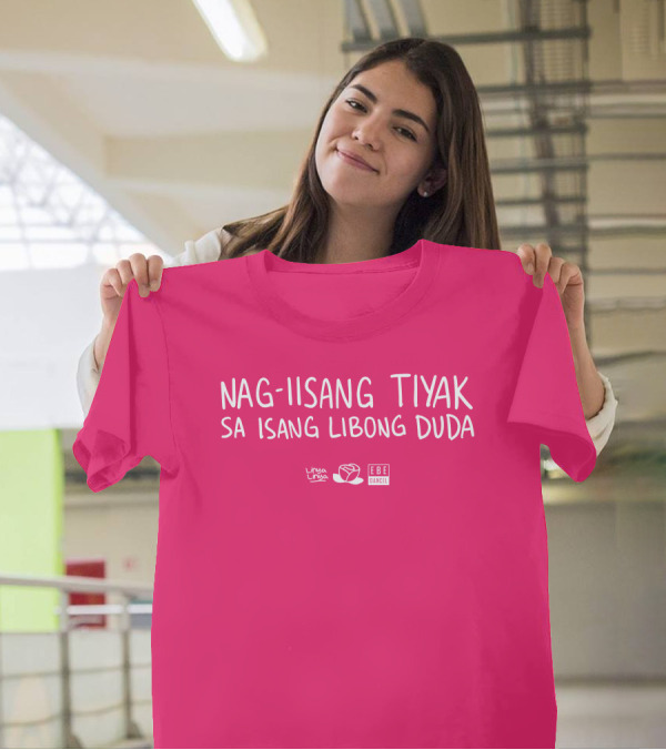Nag-Iisang Tiyak Sa Isang Libong Duda Linsalinsa Ebe Dancel T-Shirt