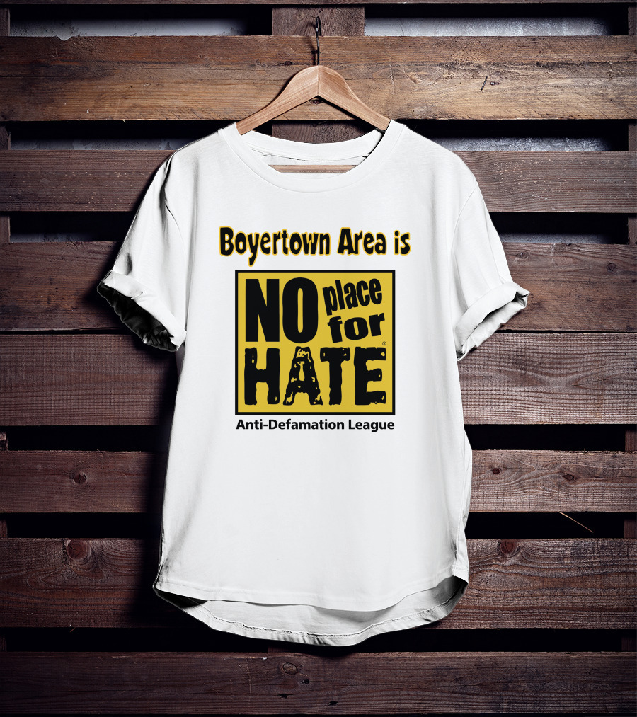 Boyertown Area Is No Place For Hate Anti-Defamation League T-Shirt