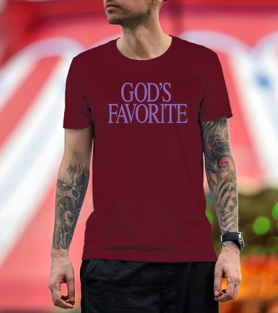 God's Favorite T-Shirt