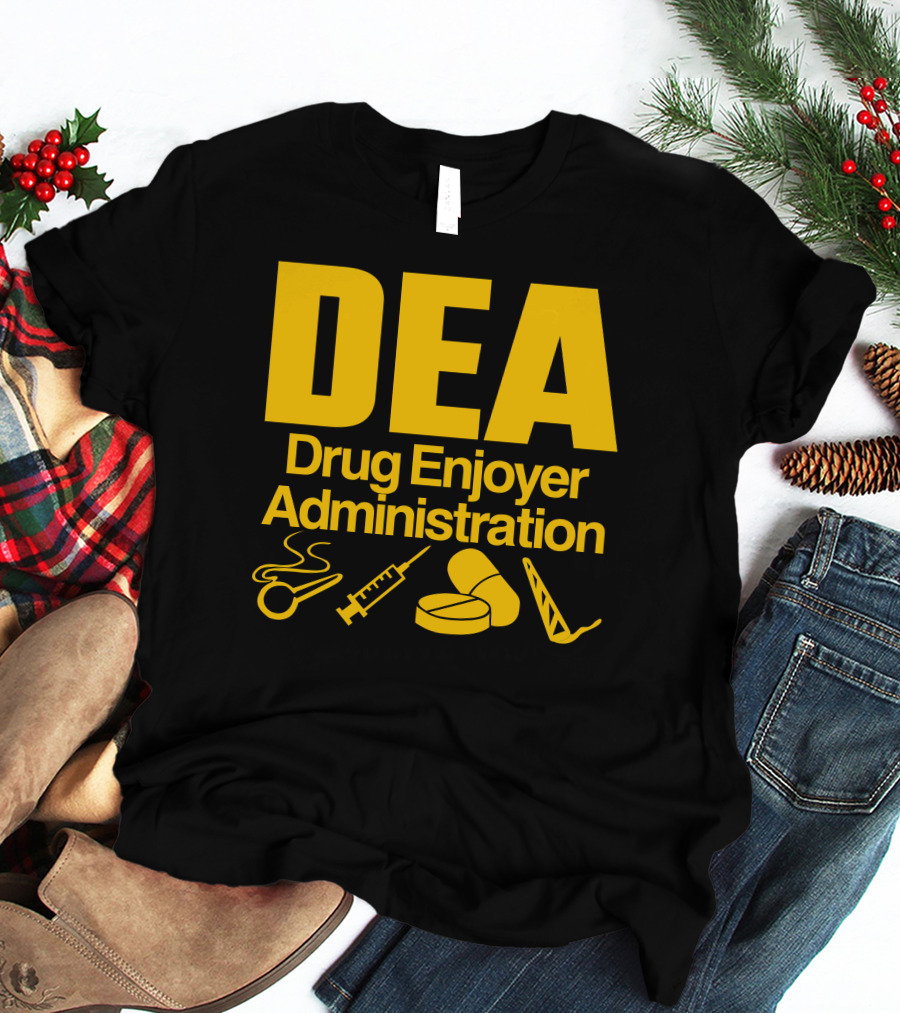 DEA Drug Enjoyer Administration Spoons Syringe Pills Razor Blade T-Shirt