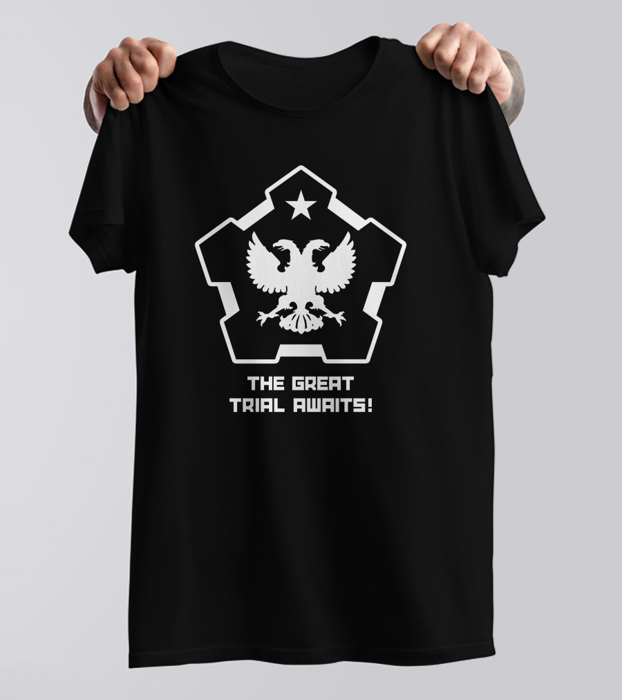The Great Trial Awaits Double-Headed Eagle Star Badge T-Shirt