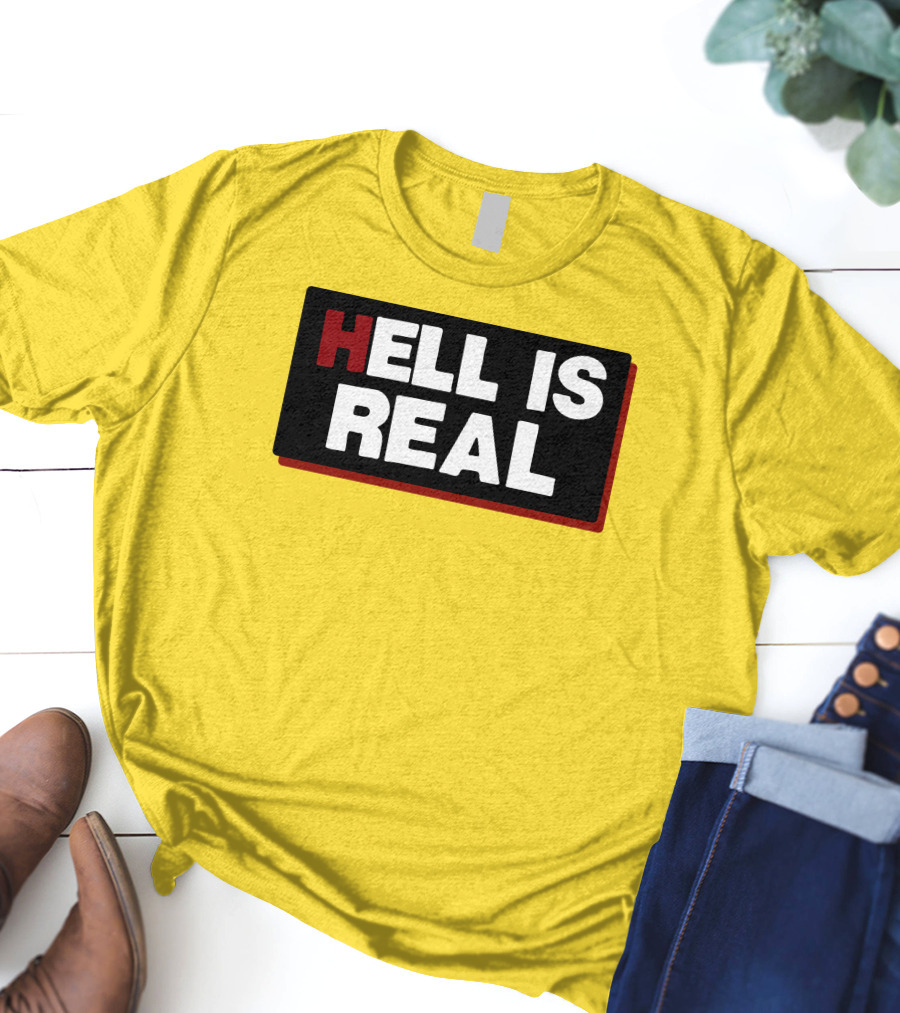 Colleen Craig Hell Is Real T-Shirt