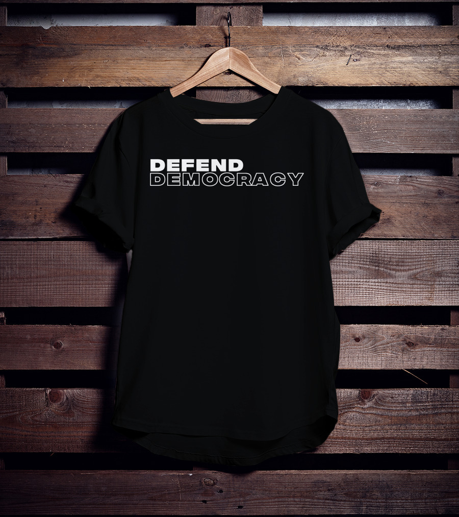 DEFEND DEMOCRACY T-Shirt