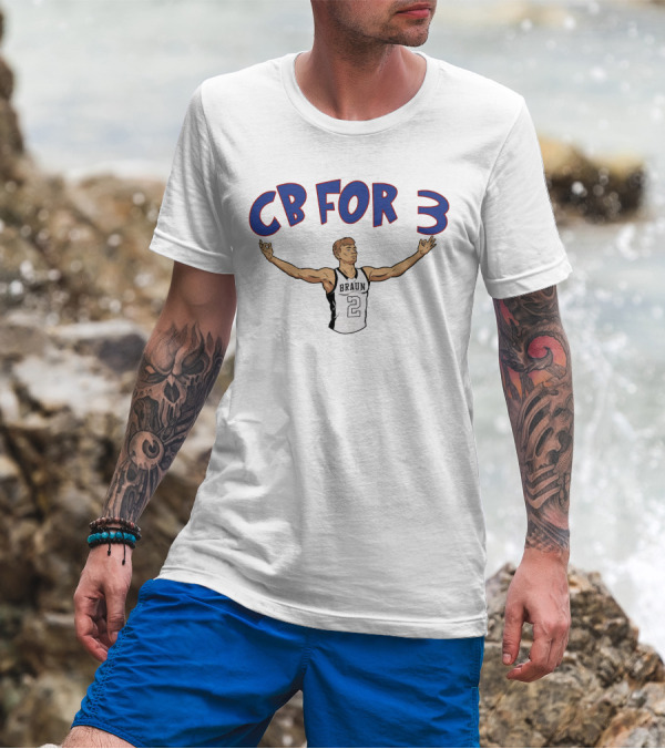 CB For 3 Christian Braun Braun 2 Jersey Basketball Merch T-Shirt