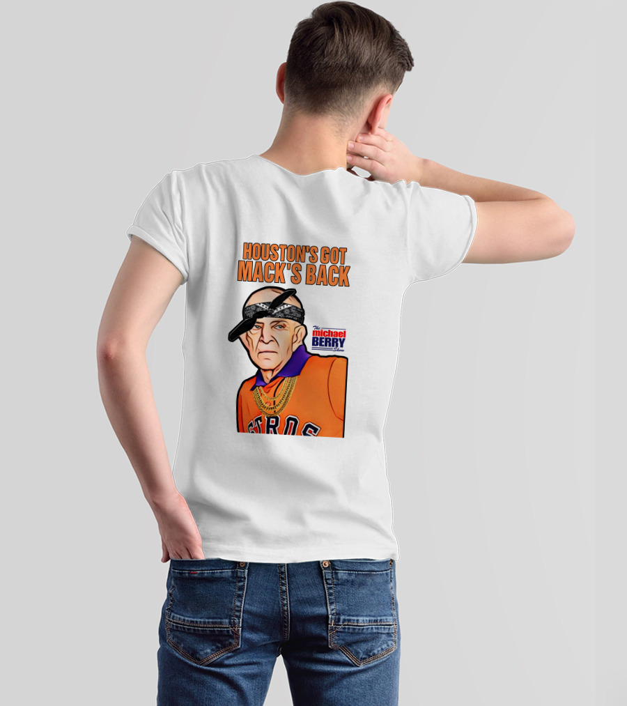 Michaelberrysho Astros Style Houston's Got Mack's Back T-Shirt