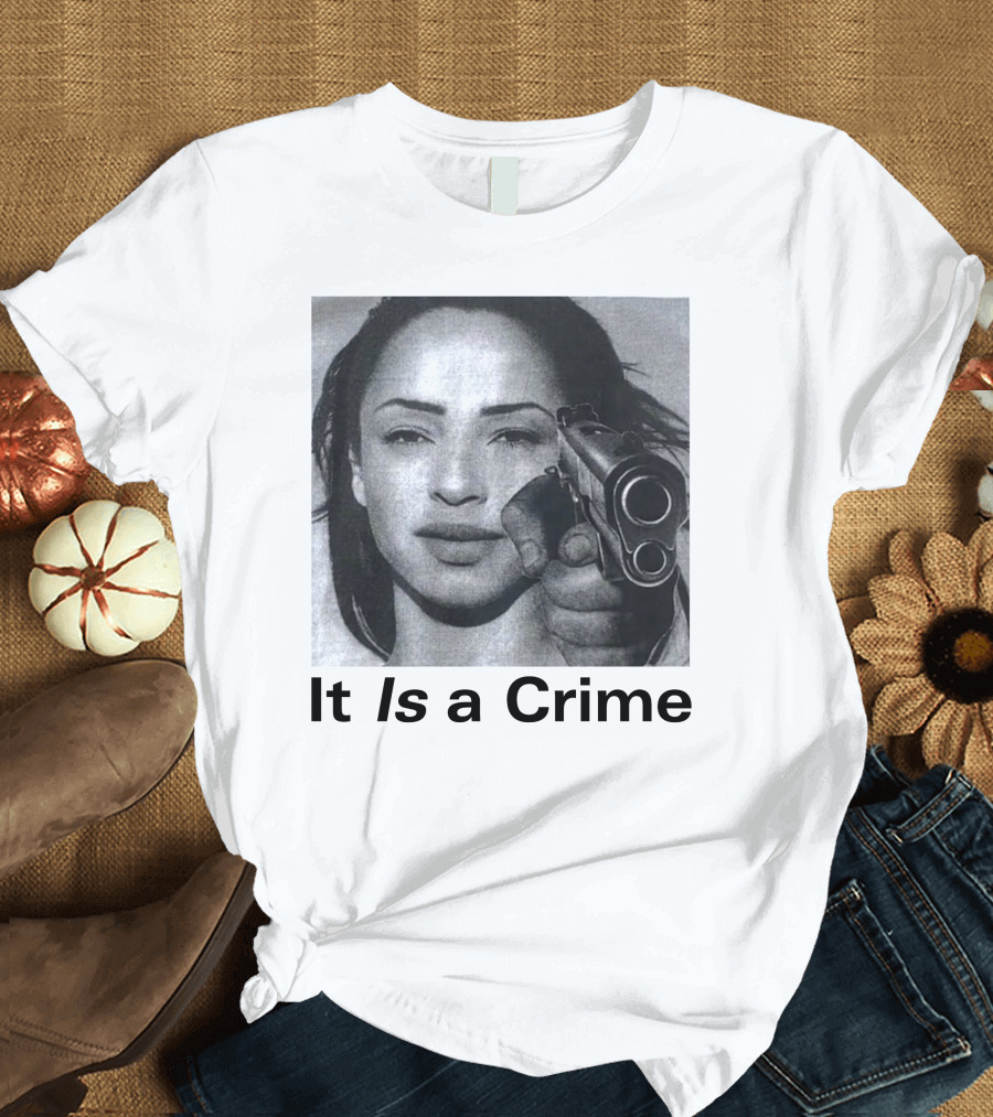 Sade It Is A Crime T-Shirt