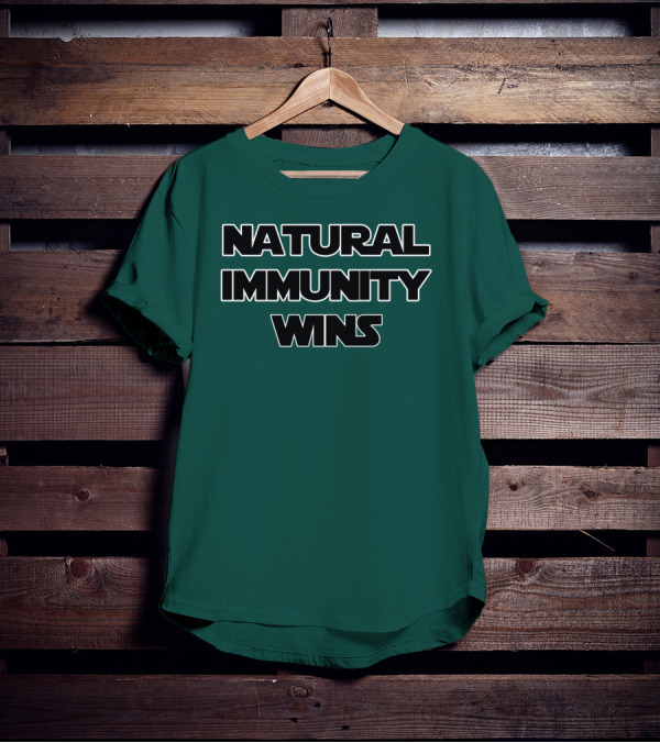 Natural Immunity Wins Rizza Islam T-Shirt
