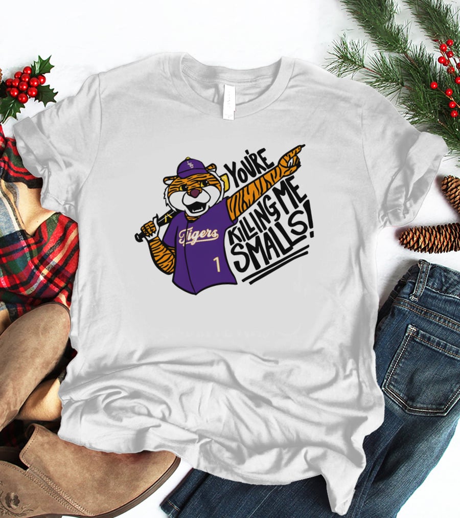 LSU Tigers Baseball You're Killing Me Smalls Tiger Mascot T-Shirt
