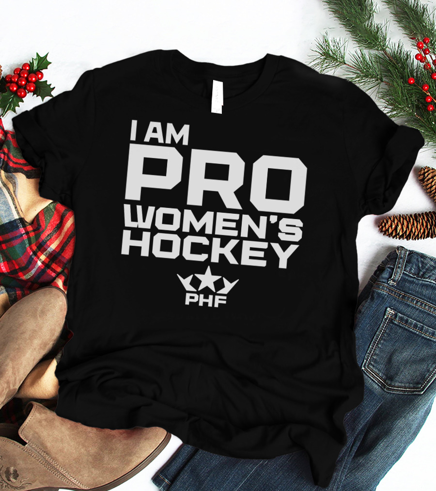 I Am Pro Women's Hockey PHF T-Shirt