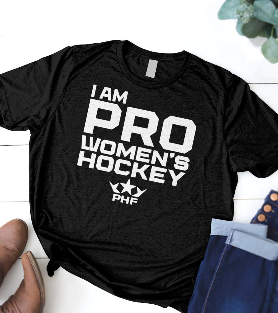I Am Pro Women's Hockey PHF T-Shirt