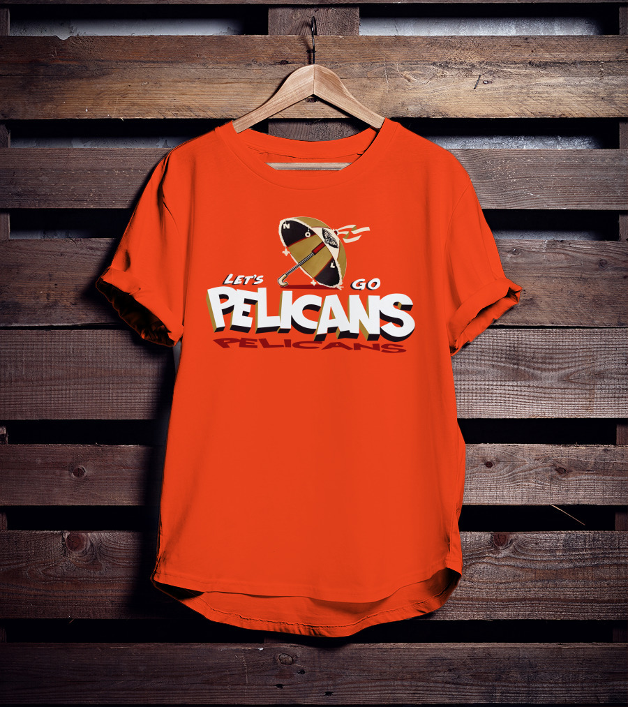 Let's Go Pelicans NOLA Umbrella T-Shirt