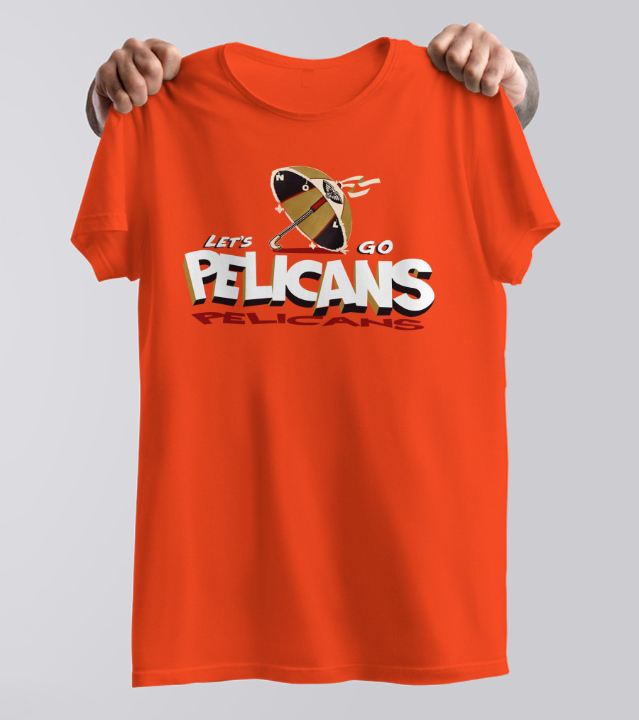Let's Go Pelicans NOLA Umbrella T-Shirt