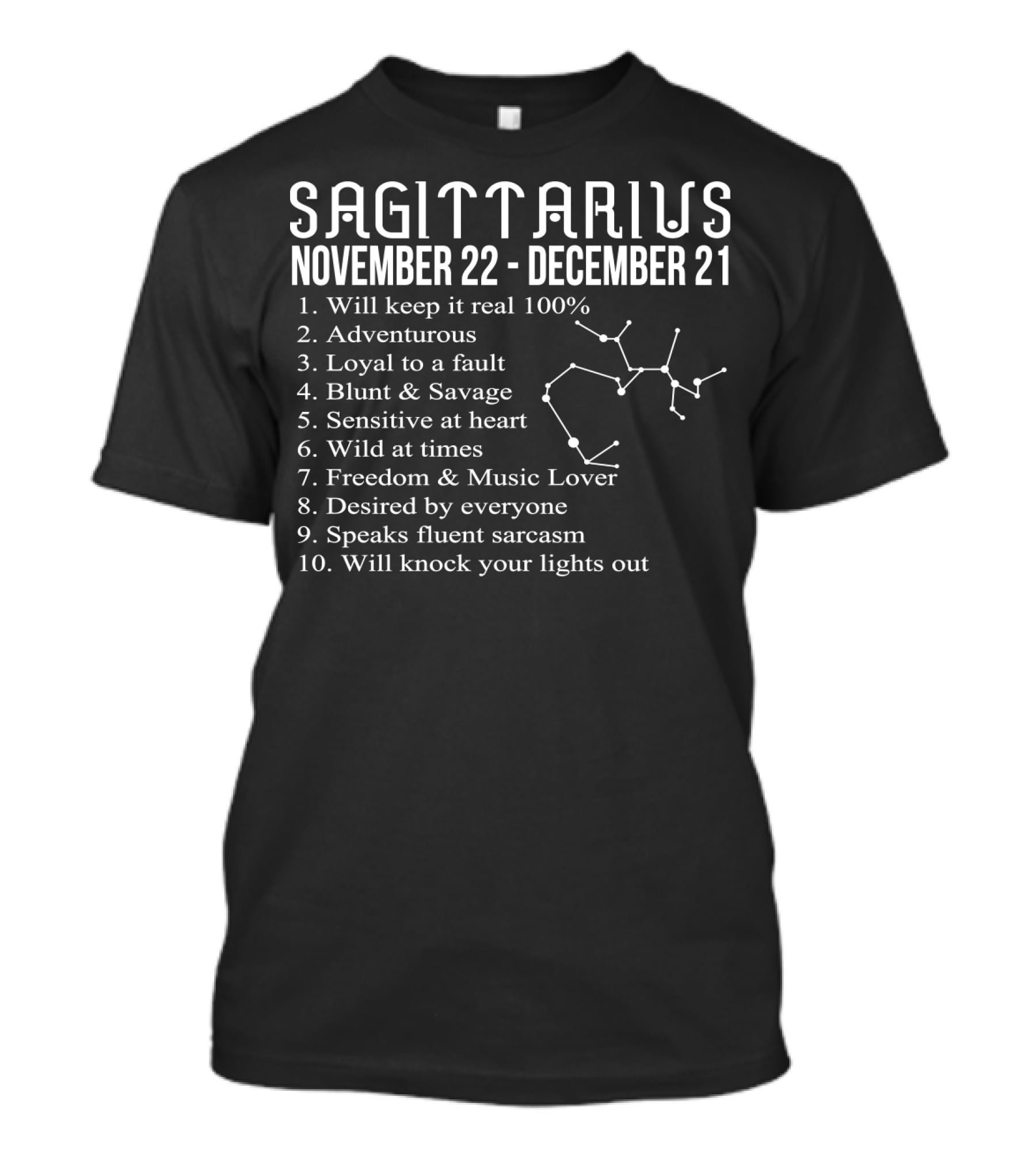 Sagittarius November 22 - December 21 Adventurous Blunt Sensitive Wild Freedom Sarcasm T-Shirt