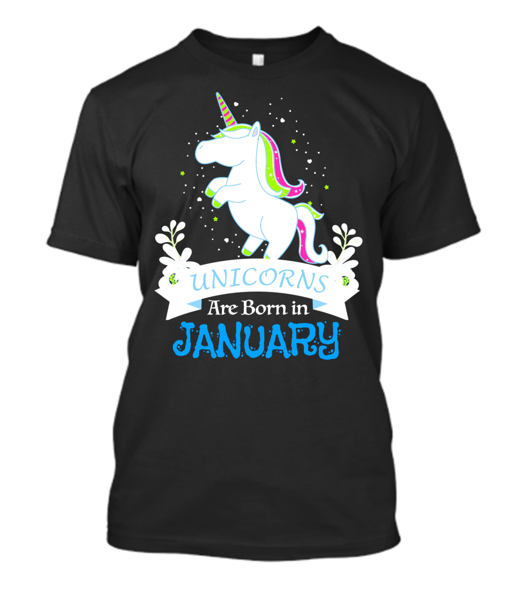 Christmas Unicorns Are Born In January T-Shirt