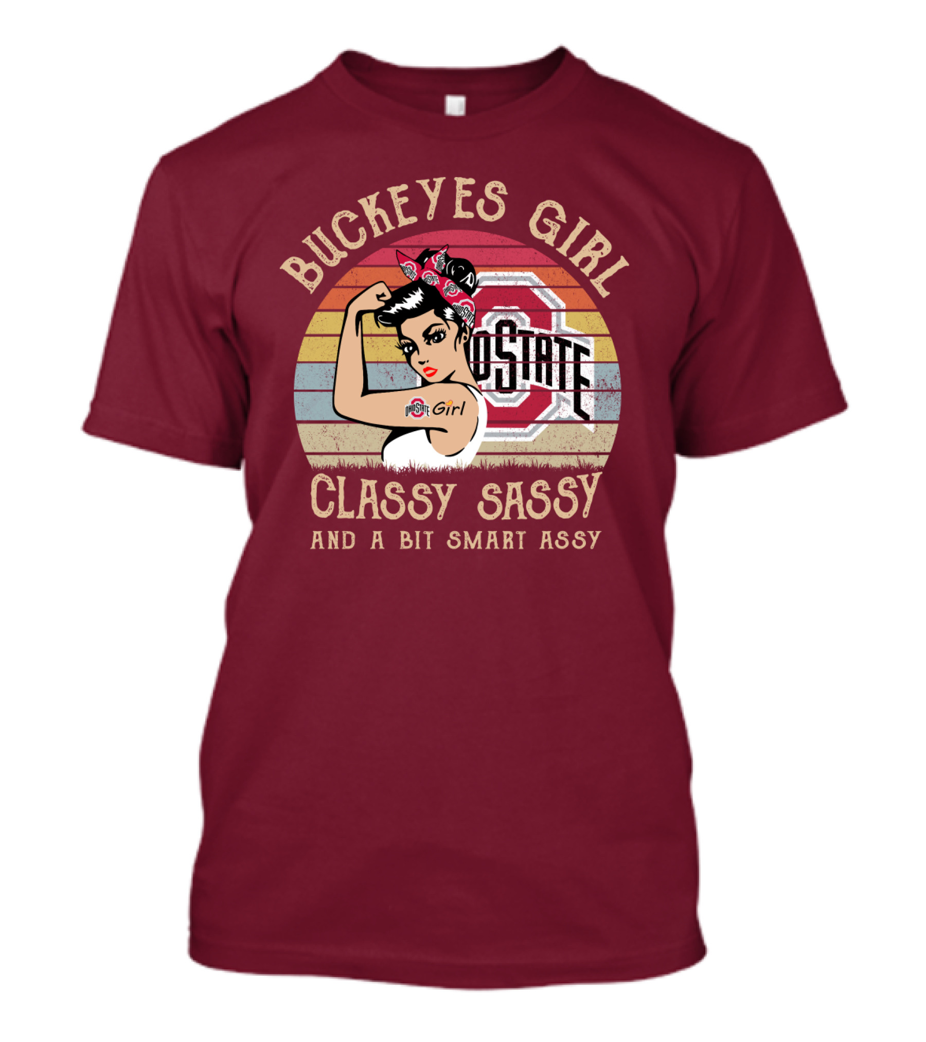 Buckeyes Girl Classy Sassy And A Bit Smart Assy T-Shirt