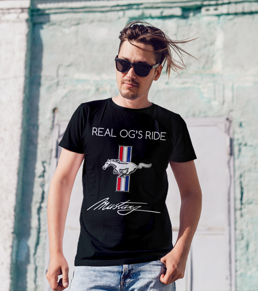 REAL OG'S RIDE MUSTANG T-Shirt