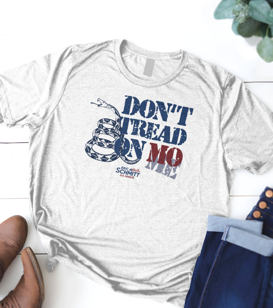 Don't Tread On Mo Eric Schmitt U.S. Senate Campaign Snake T-Shirt