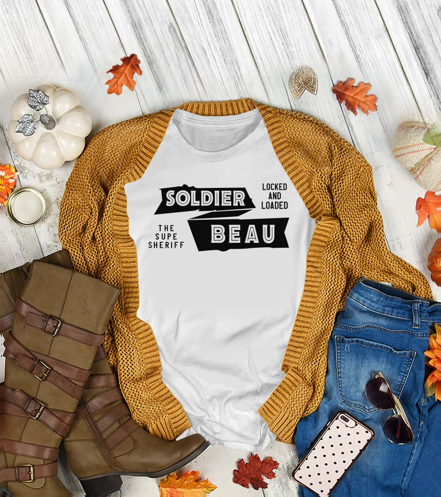 Soldier Beau Locked And Loaded The Supe Sheriff T-Shirt