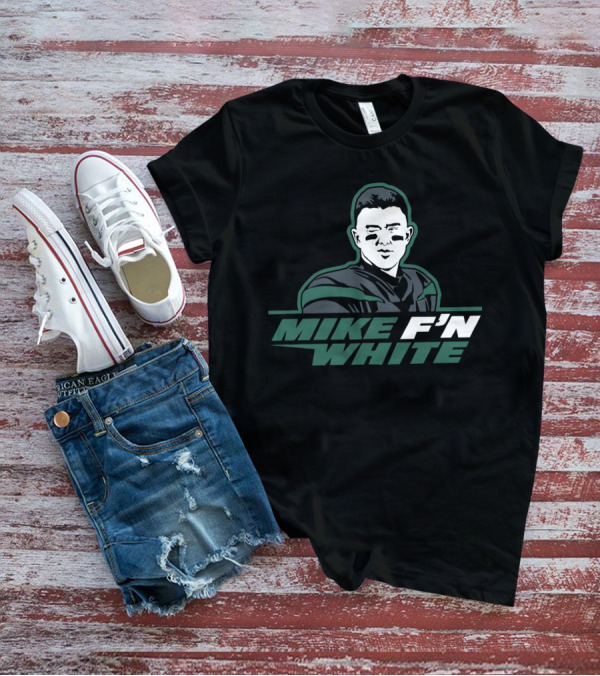 Mike F'N White T-Shirt