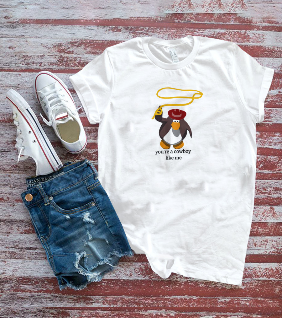 You're A Cowboy Like Me Penguin With Lasso And Hat T-Shirt