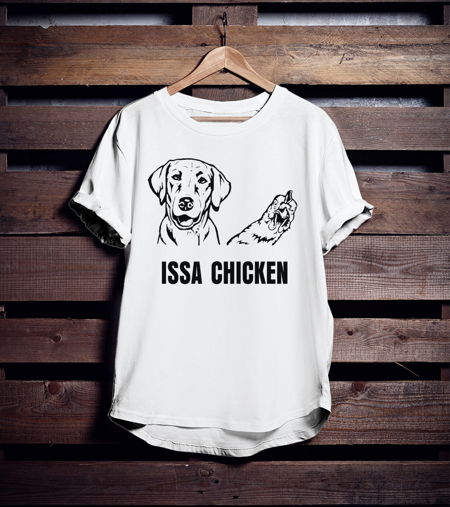 ISSA CHICKEN AND DOG T-Shirt