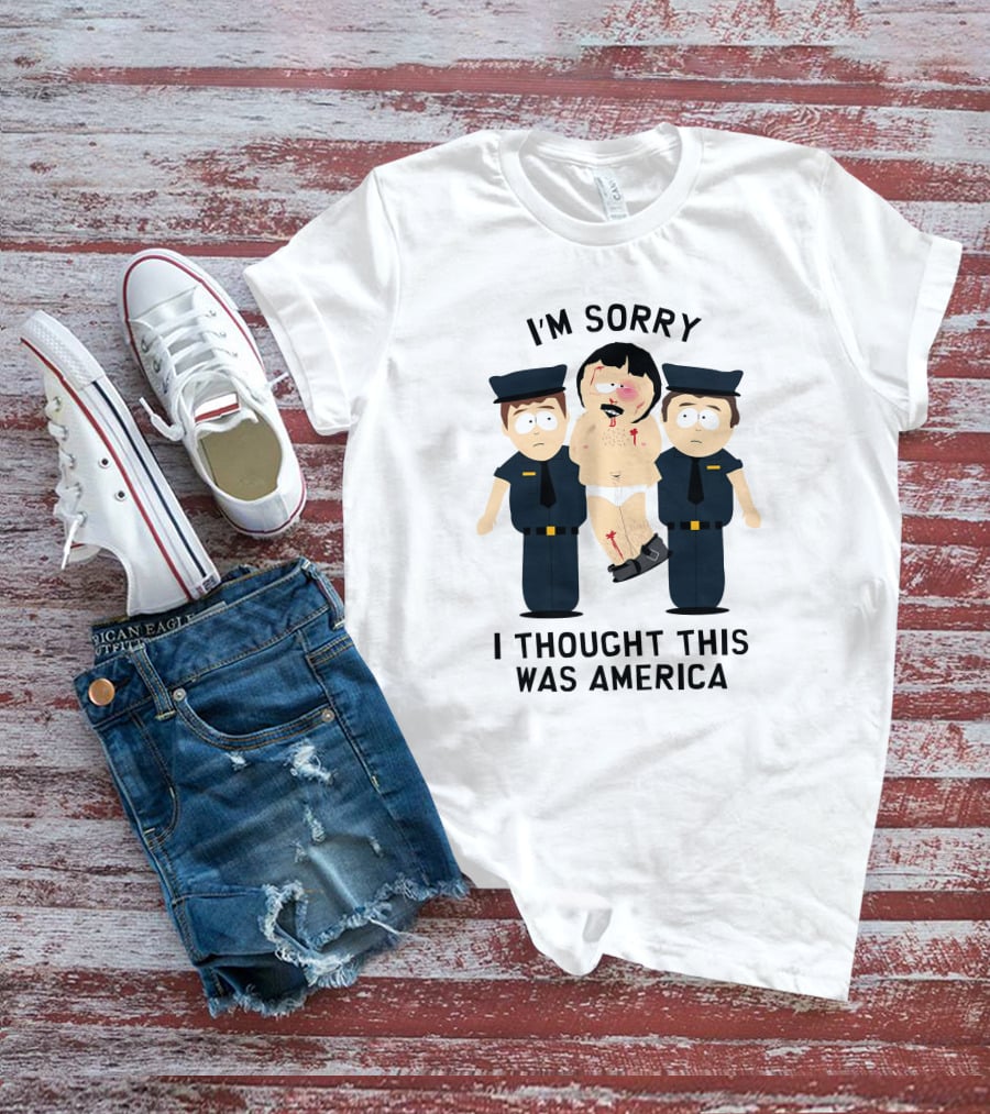 I'm Sorry I Thought This Was America South Park T-Shirt
