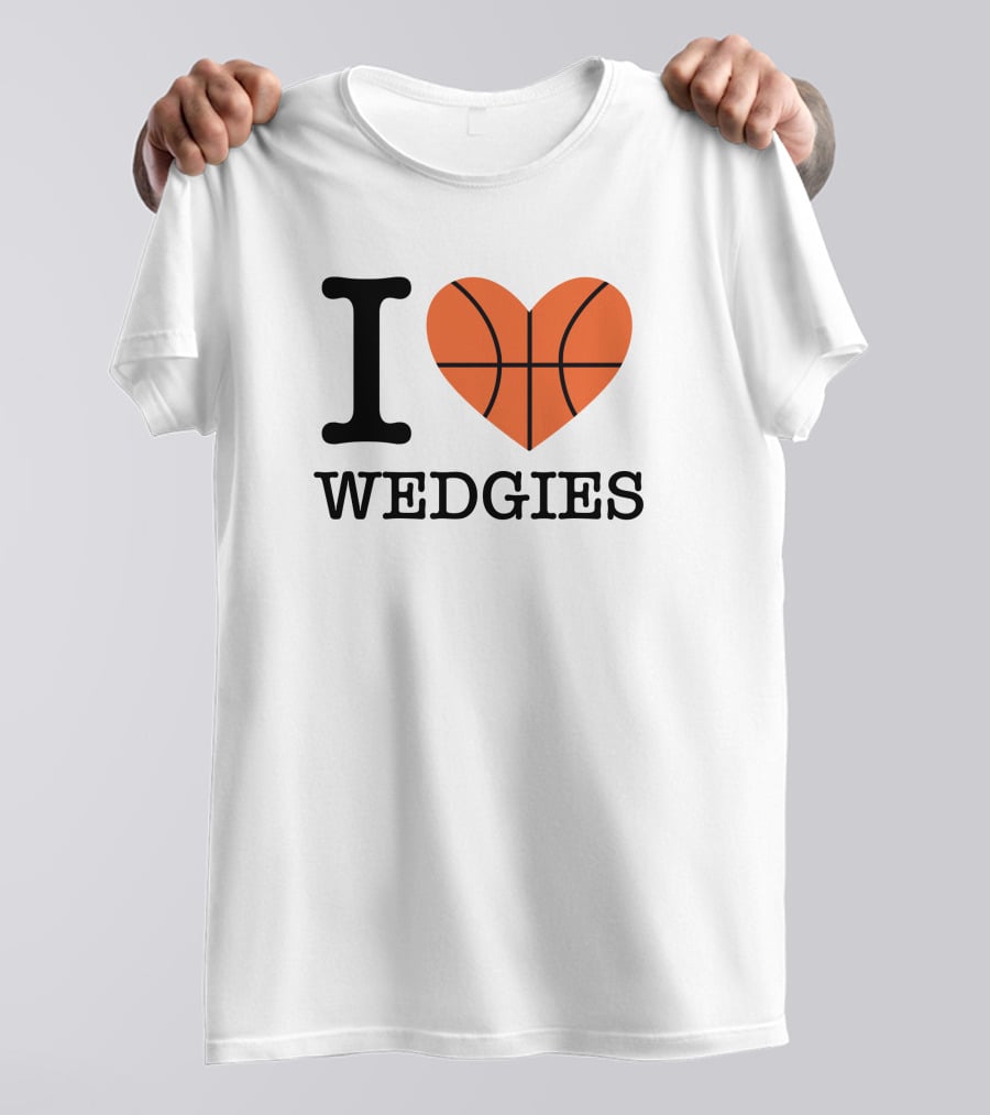 Pardon My Take I Love Basketball Wedgies T-Shirt