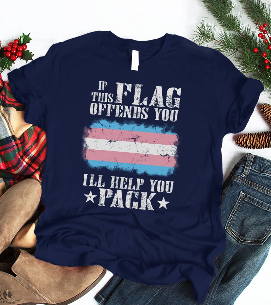 If This Flag Offends You I'll Help You Pack Transgender Pride Colors Patriotic T-Shirt