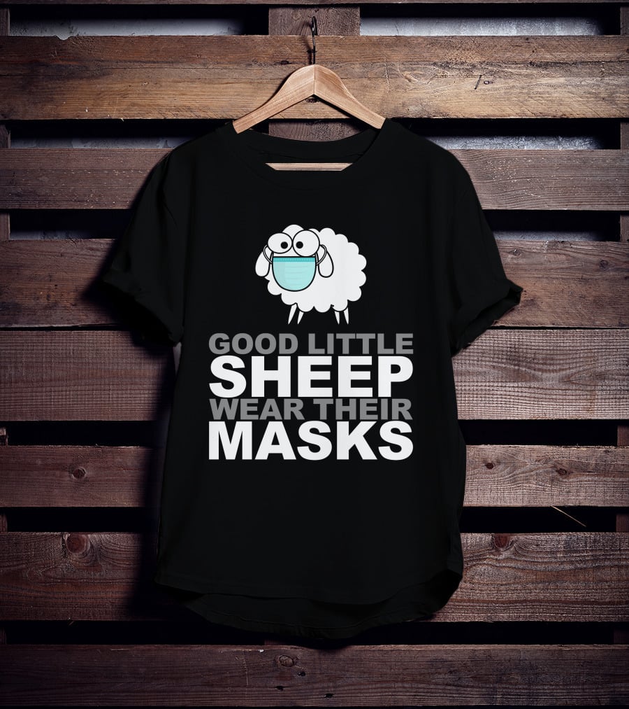 Good Little Sheep Wear Their Masks T-Shirt