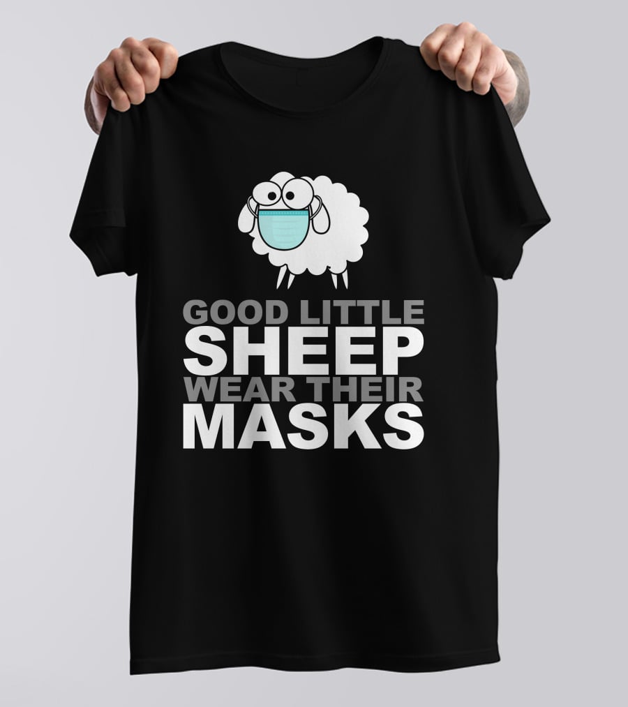 Good Little Sheep Wear Their Masks T-Shirt