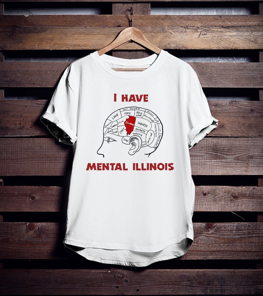 I Have Mental Illinois Brain Map With Illinois Outline And Emotions T-Shirt