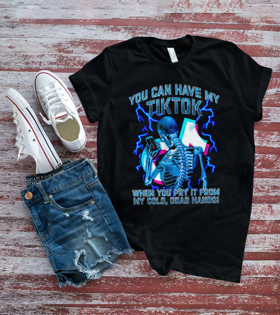 You Can Have My TikTok When You Pry It From My Cold Dead Hands Skeleton Lightning T-Shirt