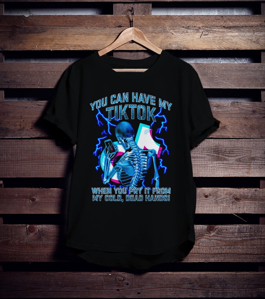 You Can Have My TikTok When You Pry It From My Cold Dead Hands Skeleton Lightning T-Shirt