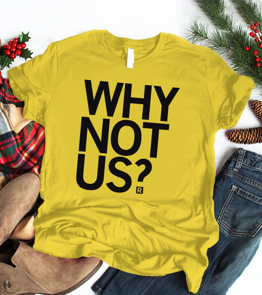 Holly Rowe Raygun Why Not Us? Gold T-Shirt