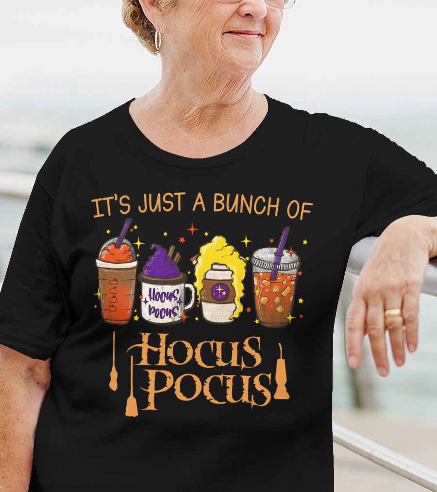 It's Just A Bunch Of Hocus Pocus Themed Halloween Drinks With Witches' Brooms T-Shirt