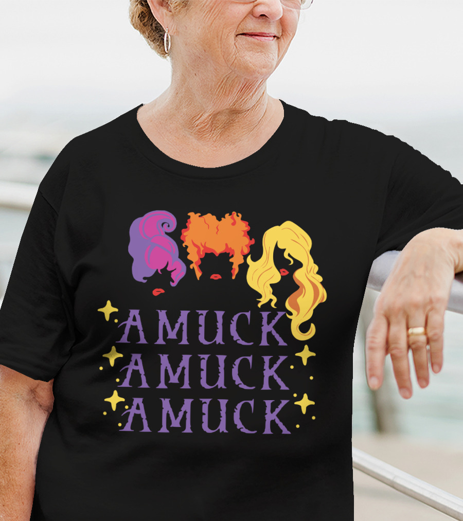Amuck Amuck Amuck Hocus Amuck Sanderson Sisters T-Shirt