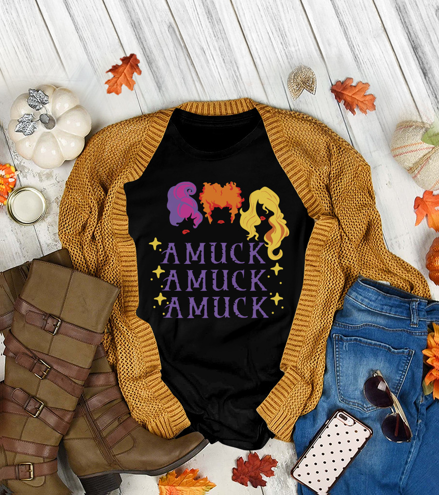Amuck Amuck Amuck Hocus Amuck Sanderson Sisters T-Shirt