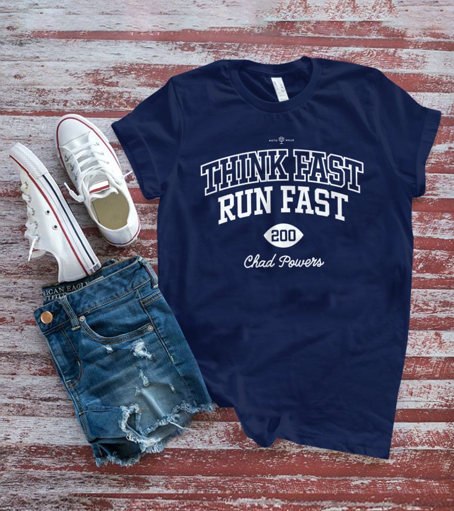 Think Fast Run Fast 200 Chad Powers Roto Wear T-Shirt