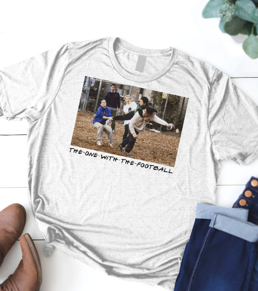 The One With The Football T-Shirt