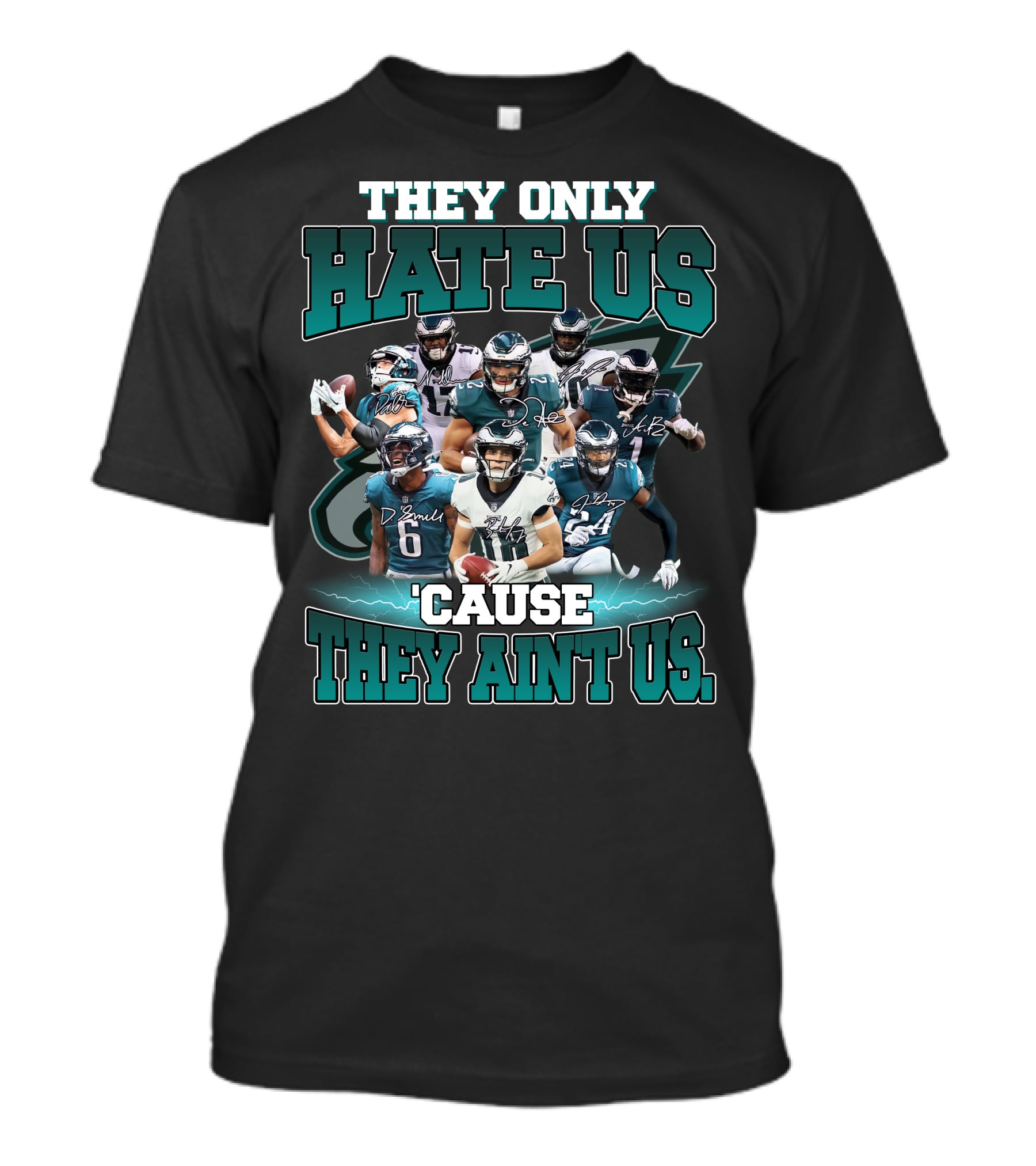 THEY ONLY HATE US 'CAUSE THEY AIN'T US PHI 32 T-Shirt
