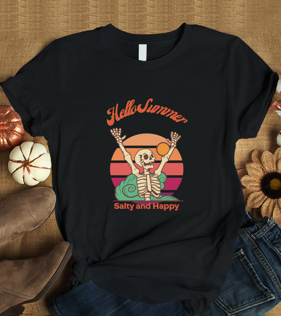 Hello Summer Salty And Happy Skeleton Sunset T-Shirt
