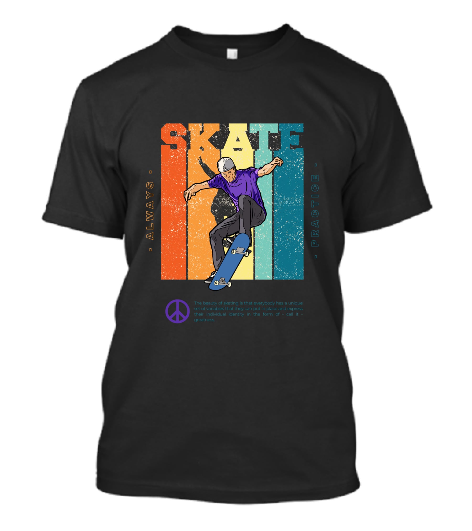 Always Practice Skateboarding With Peace T-Shirt