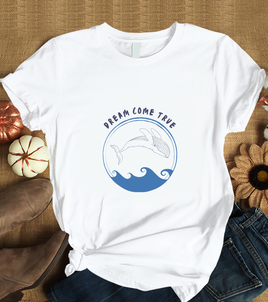 Dream Come True Whale Ocean Waves T-Shirt