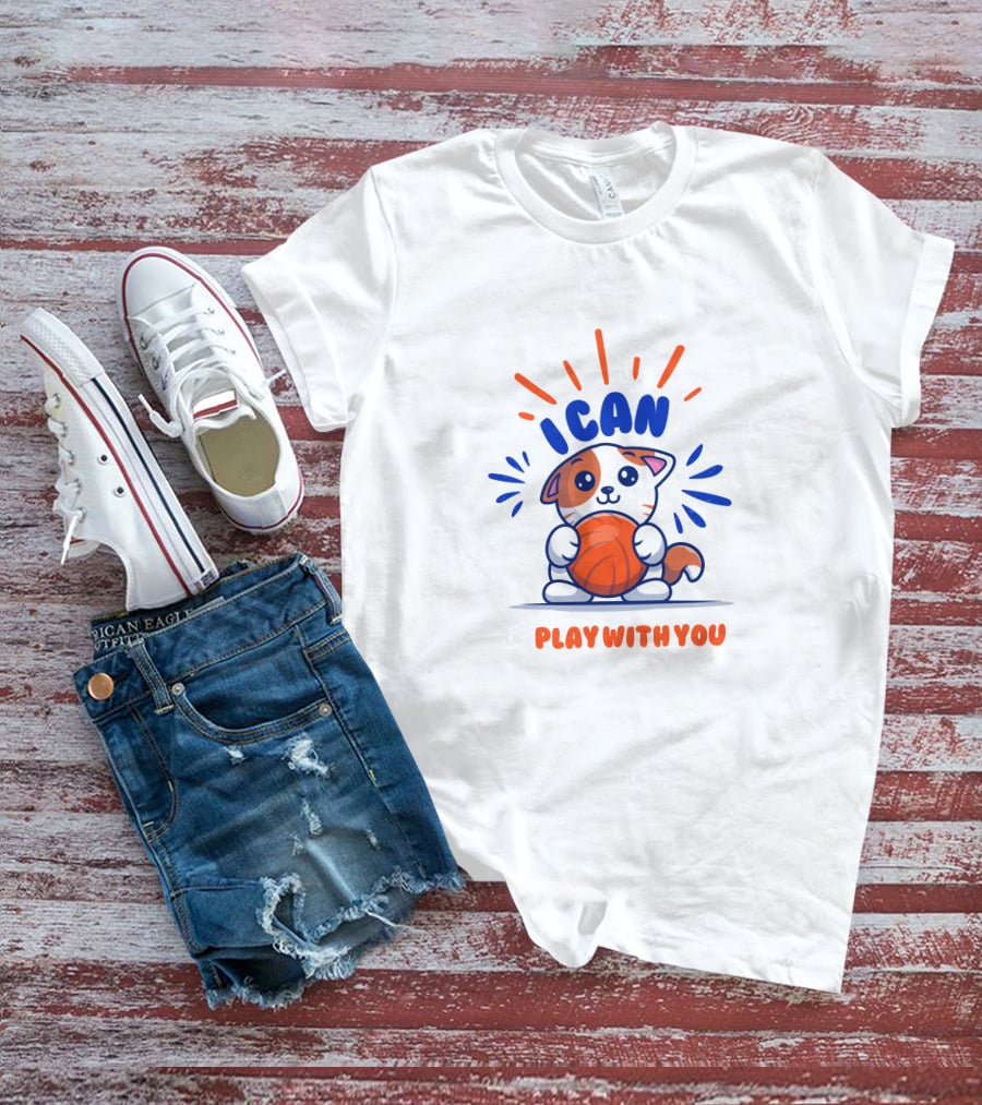 ICan Play With You Cat Holding Basketball T-Shirt