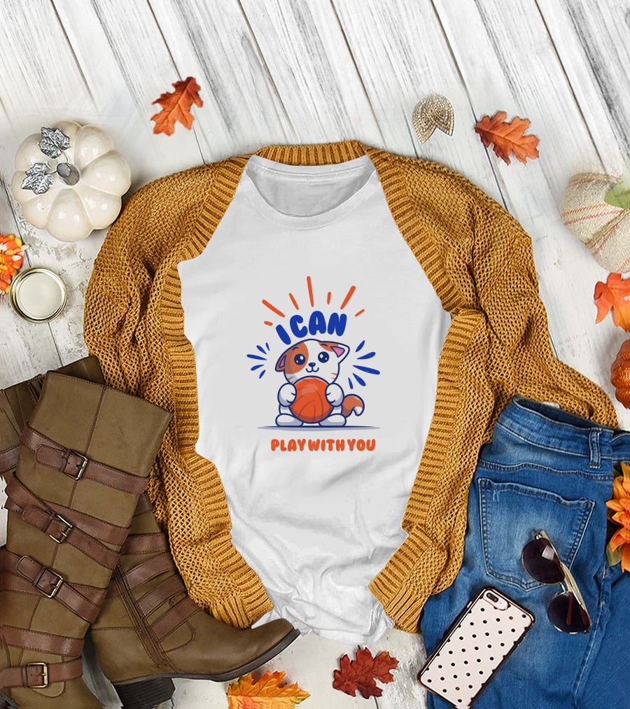 ICan Play With You Cat Holding Basketball T-Shirt