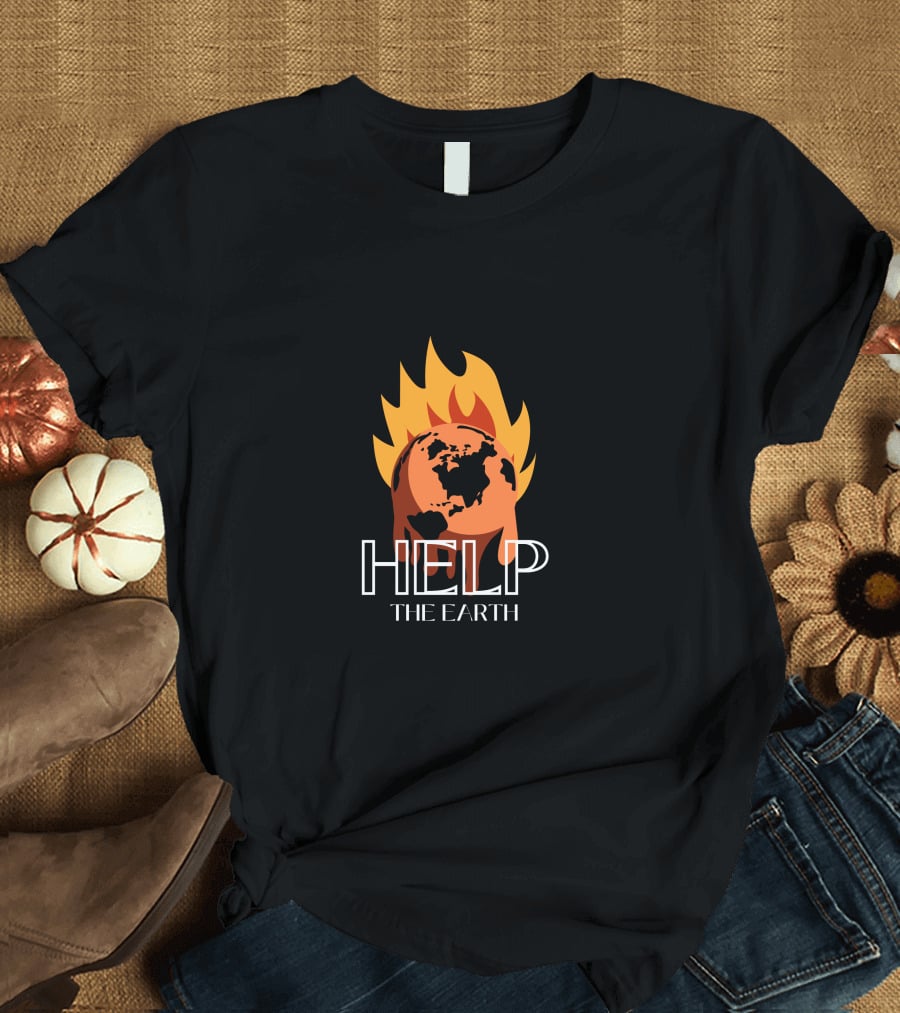 Help The Earth Save The Earth Flame Planet T-Shirt