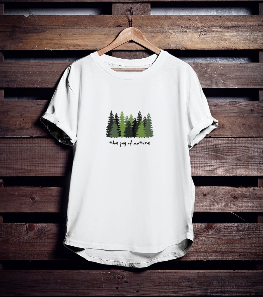 The Joy Of Nature Forest Trees T-Shirt